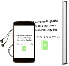 Descargar AudioLibro Electrocardiografia de los Sindromes Coronarios Agudos de Samuel Sclarovsky año 2012