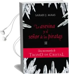 Descargar AudioLibro La Asesina y el Señor de los Piratas de Sarah J. Maas año 2012
