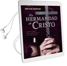 Descargar AudioLibro La Hermandad de Cristo de Ulrich Hefner año 2012