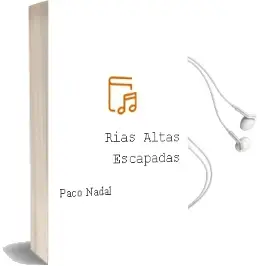 Descargar AudioLibro Rías Altas (Escapadas) de Paco Nadal año 2012