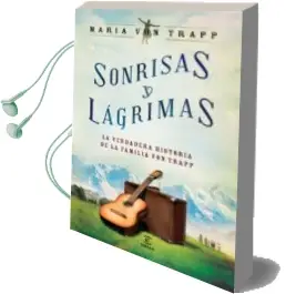 Descargar AudioLibro Sonrisas y Lagrimas de Maria Von Trapp año 2012