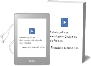 Descargar AudioLibro Ultrasonografia en Ginecologia y Obstetricia. Guia Practica de Francisco Mauad Filho año 2012
