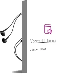 Descargar AudioLibro Volver al Laberinto de Jaime Casas año 2012