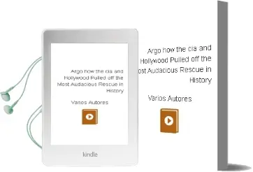 Descargar AudioLibro Argo: How the cia and Hollywood Pulled off the Most Audacious Rescue in History de Varios Autores año 2012