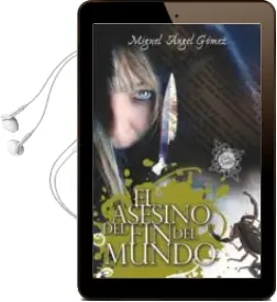 Descargar AudioLibro El Asesino del fin del Mundo de Miguel Angel Gomez año 2012