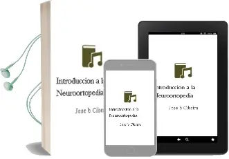 Descargar AudioLibro Introduccion a la Neuroortopedia de José B. Cibeira año 2012