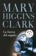 AudioLibro La Fuerza del Engaño de Mary Higgins Clark