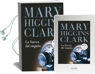 Descargar AudioLibro La Fuerza del Engaño de Mary Higgins Clark año 2012