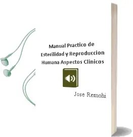 Descargar AudioLibro Manual Practico de Esterilidad y Reproduccion Humana. Aspectos Clinicos de José Remohí año 2012