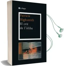 Descargar AudioLibro (Pe) el Crit de l Òliba de Patricia Highsmith año 2012