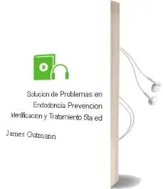Descargar AudioLibro Solucion de Problemas en Endodoncia. Prevencion, Identificacion y Tratamiento, 5Ta. ed. de James Gutmann año 2012