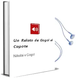 Descargar AudioLibro Un Relato de Gógol: El Capote de Nikolái V. Gógol año 2012