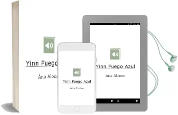 Descargar AudioLibro Yinn. Fuego Azul de Ana Alonso año 2012
