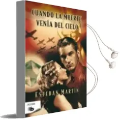 Descargar AudioLibro Cuando la Muerte Venia del Cielo de Esteban Martin año 2012
