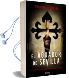 Descargar AudioLibro El Aguador de Sevilla de Francisco Robles año 2012