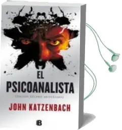 Descargar AudioLibro El Psicoanalista (Edicion 10º Aniversario)+ Epilogo de John Katzenbach año 2012