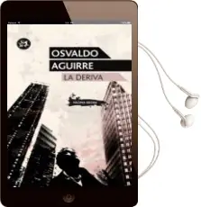 Descargar AudioLibro La Deriva de Osvaldo Aguirre año 2012