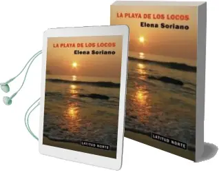 Descargar AudioLibro La Playa de los Locos de Elena Soriano Jara año 2012