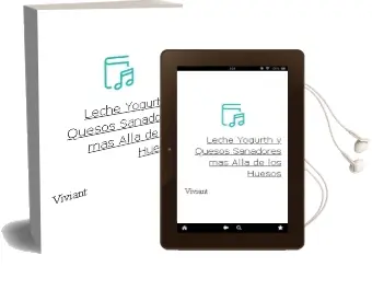 Descargar AudioLibro Leche, Yogurth y Quesos. Sanadores más Allá de los Huesos de Viviant año 2012