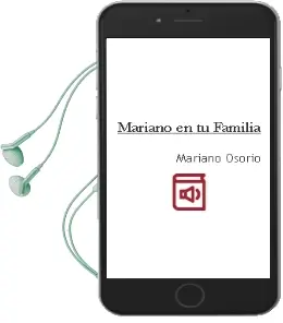 Descargar AudioLibro Mariano en tu Familia de Mariano Osorio año 2012