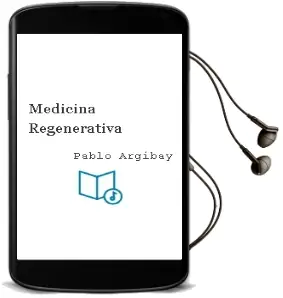 Descargar AudioLibro Medicina Regenerativa de Pablo Argibay año 2012