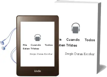 Descargar AudioLibro Ríe Cuando Todos Estén Tristes de Sergio Durán Escobar año 2012