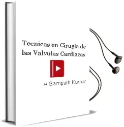 Descargar AudioLibro Tecnicas en Cirugia de las Valvulas Cardiacas de A. Sampath Kumar año 2012