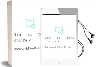 Descargar AudioLibro Tim se Pone Colora’O de Roberto Del Real Ekdahl año 2012