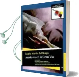 Descargar AudioLibro Asesinato en la Gran via de Angela Martin Del Burgo año 2012