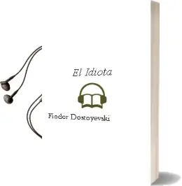 Descargar AudioLibro El Idiota de Fiódor Dostoyevski año 2012