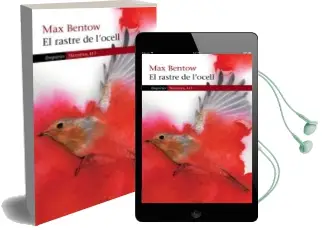 Descargar AudioLibro El Rastre de l Ocell de Max Bentow año 2012
