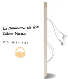 Descargar AudioLibro La Biblioteca de los Libros Vacíos de Jordi Serra I Fabra año 2012
