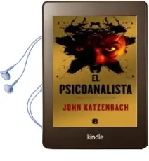 Descargar AudioLibro El Psicoanalista (Edicion 10º Aniversari)+ Epileg de John Katzenbach año 2012