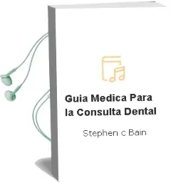 Descargar AudioLibro Guia Medica para la Consulta Dental de Stephen C. Bain año 2012