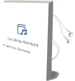 Descargar AudioLibro La Última Aventura de Francisco Domene año 2012
