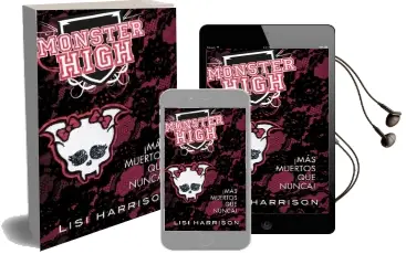 Descargar AudioLibro Monster High 4. ¡Más Muertos que Nunca! de Lisi Harrison año 2012