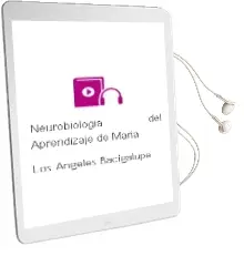 Descargar AudioLibro Neurobiologia del Aprendizaje de María De Los Angeles Bacigalupe año 2012