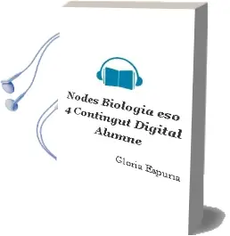 Descargar AudioLibro Nodes. Biologia eso 4. Contingut Digital Alumne de Glòria Espuña año 2012