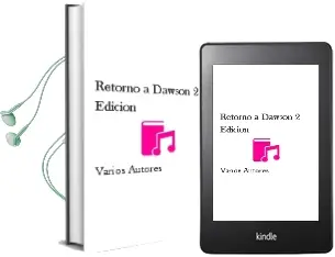 Descargar AudioLibro Retorno a Dawson (2ª Edición) de Varios Autores año 2012