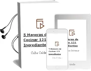 Descargar AudioLibro 5 Maneras de Cocinar 121 Ingredientes de Cuba Calderón año 2012