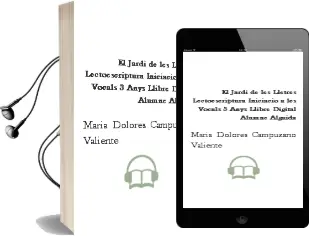 Descargar AudioLibro El Jardí de les Lletres. Lectoescriptura. Iniciació a les Vocals 3 Anys. Llibre Digital Alumne. Algaida de María Dolores Campuzano Valiente año 2012