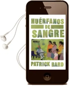 Descargar AudioLibro Huerfanos de Sangre de Patrick Bard año 2012