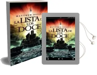 Descargar AudioLibro La Lista de los Doce de Matthew Reilly año 2012