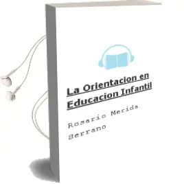 Descargar AudioLibro La Orientación en Educación Infantil de Rosario Mérida Serrano año 2012