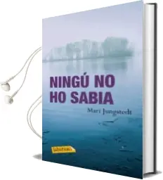 Descargar AudioLibro Ningu no ho Sabia de Mari Jungstedt año 2012