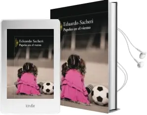 Descargar AudioLibro Papeles en el Viento de Eduardo Sacheri año 2012