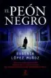 AudioLibro El Peon Negro de Eugenia Lopez Muñoz