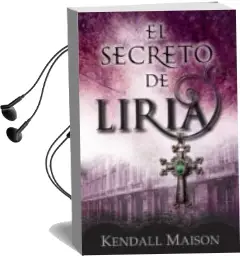 Descargar AudioLibro El Secreto de Liria de Kendall Maison año 2012