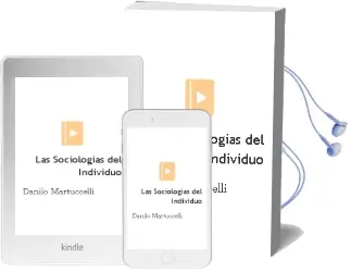 Descargar AudioLibro Las Sociologías del Individuo de Danilo Martuccelli año 2012
