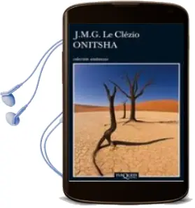 Descargar AudioLibro Onitsha de Jean Marie Gustave Le Clezio año 2012